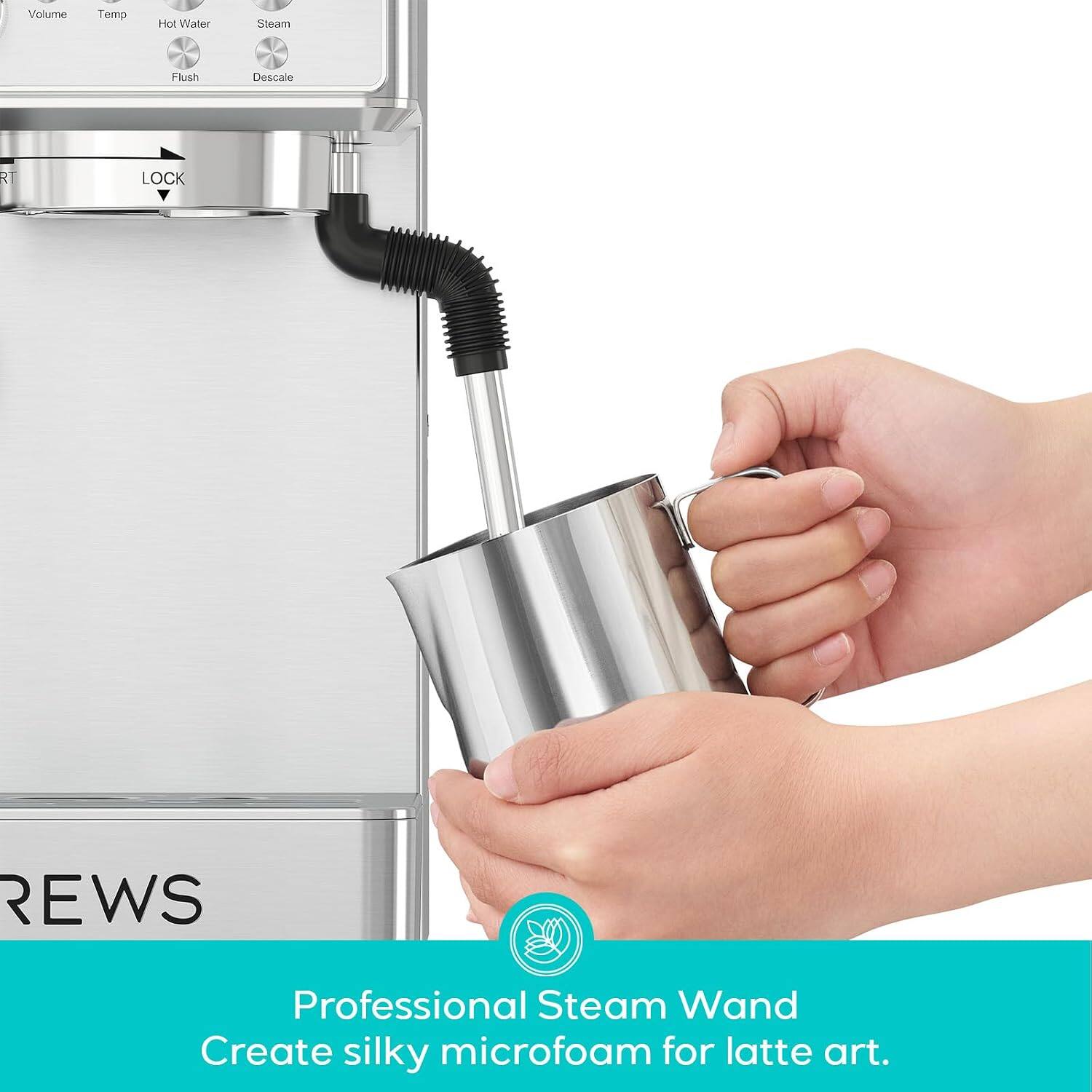 Volume  
Temp  
Hot Water  
Steam  
Flush  
Descaling  
RT  
LOCK  
REWS  

Professional Steam Wand  
Create silky microfoam for latte art.