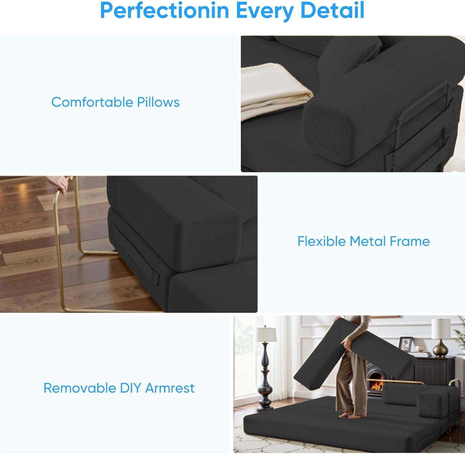 Perfection in Every Detail

Comfortable Pillows

Flexible Metal Frame

Removable DIY Armrest
