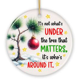OrnamentallyYou - Its Not Whats Under The Tree That Matters Quote Ornament Christmas Appreciation Gift - Multi-colored