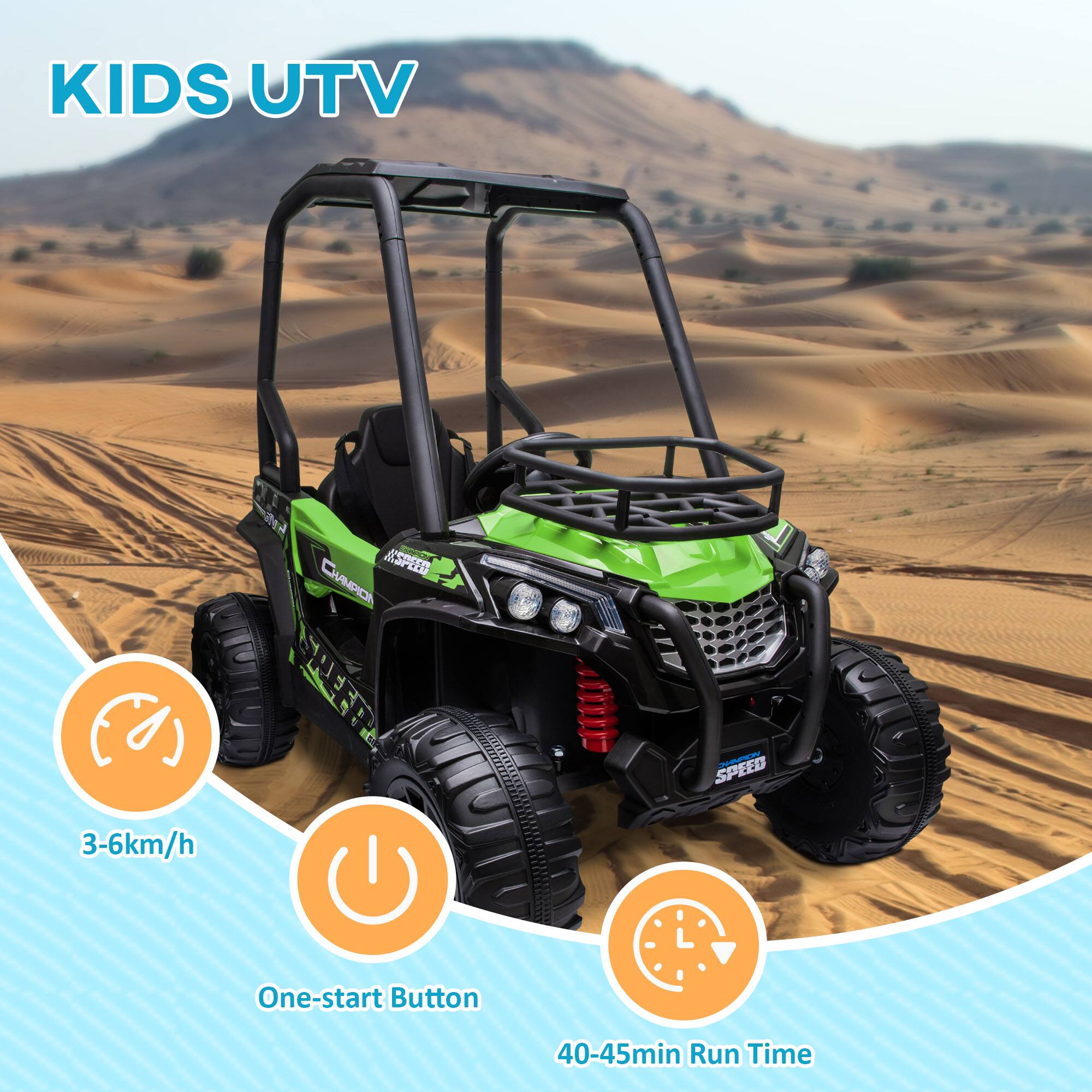KIDS UTV

- 3-6 km/h
- One-start Button
- 40-45 min Run Time