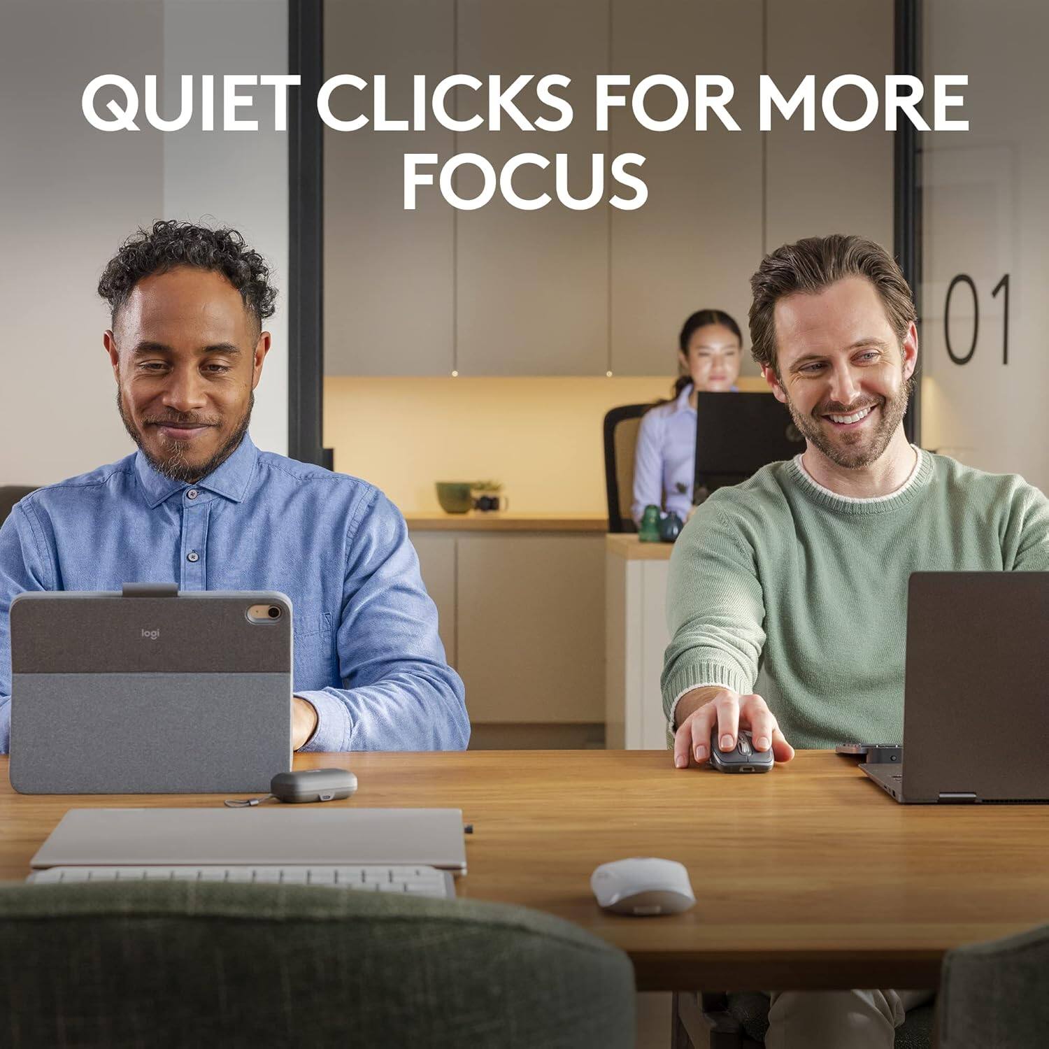 QUIET CLICKS FOR MORE FOCUS