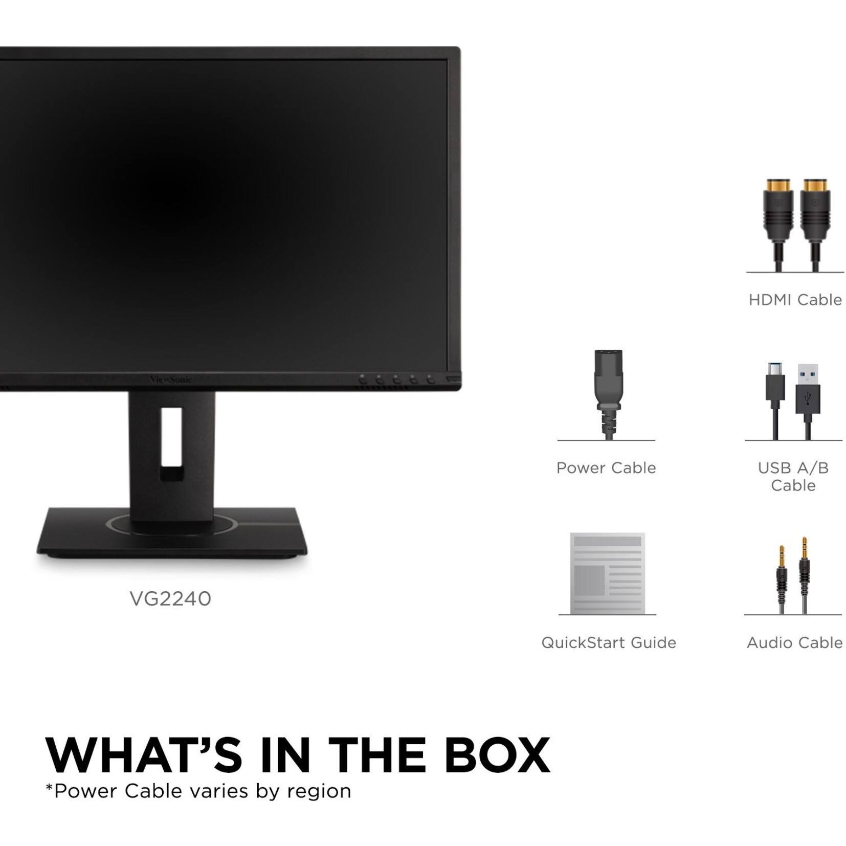 What's in the Box:

* VG2240 Monitor
* Power Cable (varies by region)
* USB A/B Cable
* HDMI Cable
* QuickStart Guide
* Audio Cable