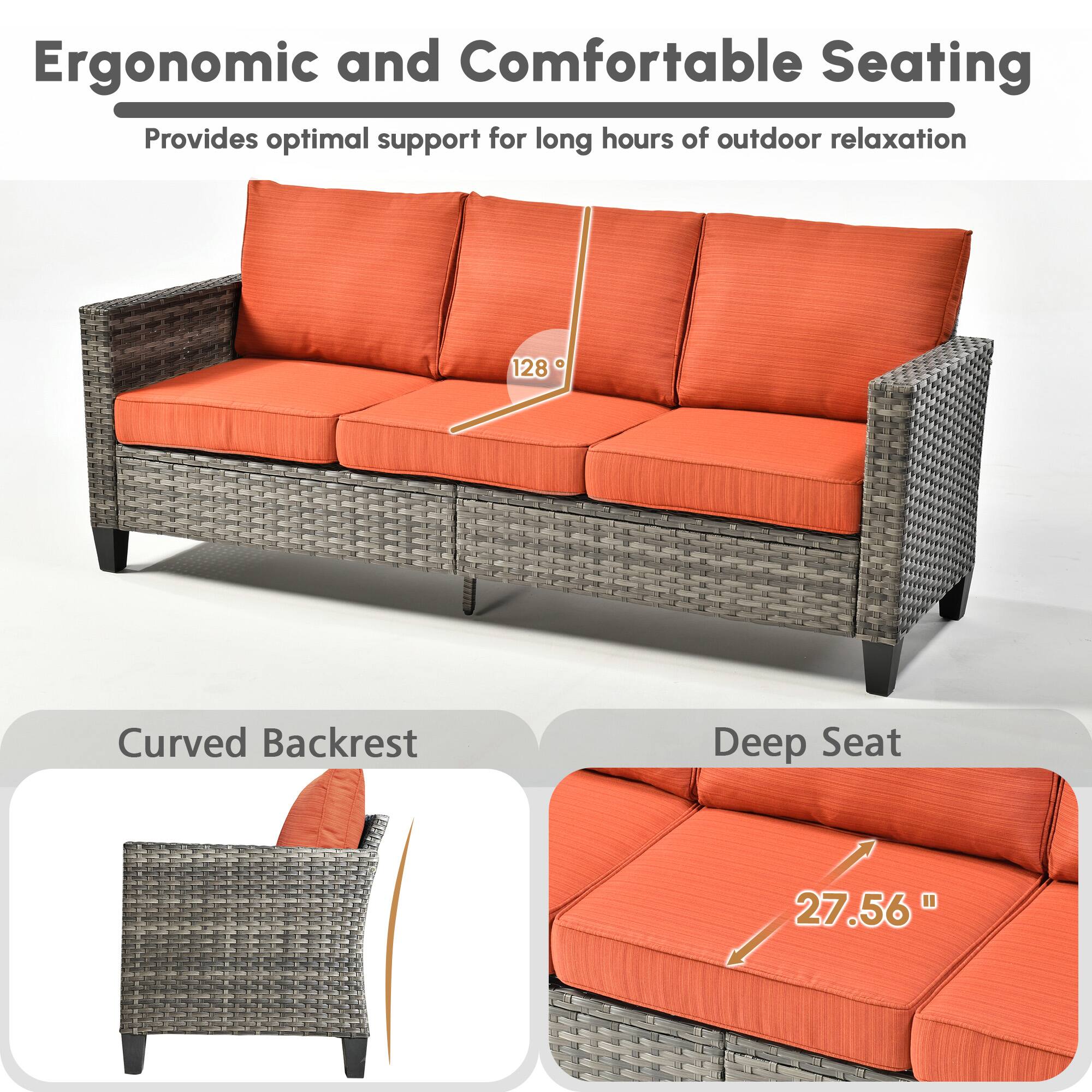 Ergonomic and Comfortable Seating  
Provides optimal support for long hours of outdoor relaxation  

Curved Backrest  
128°  

Deep Seat  
27.56"