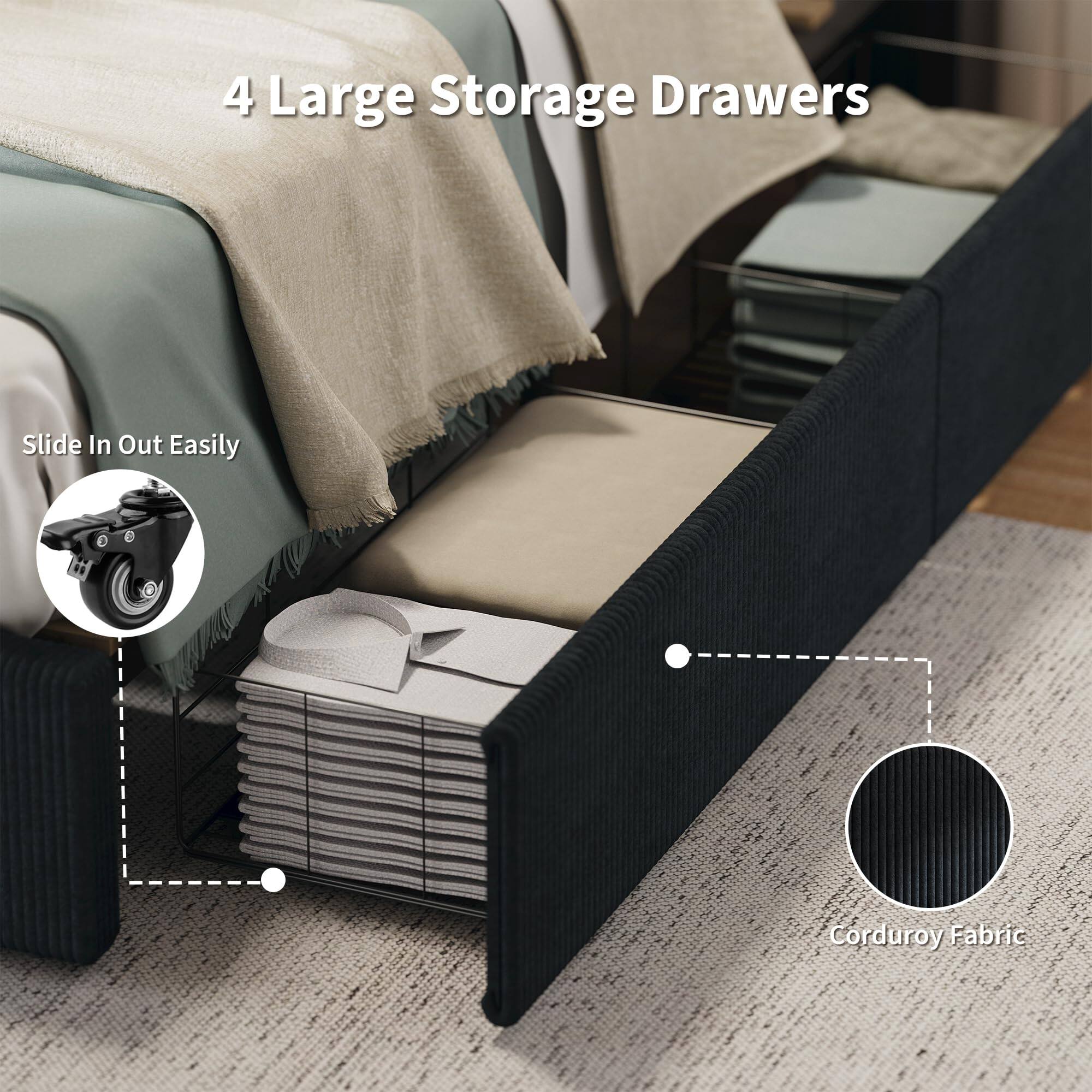 4 Large Storage Drawers

Slide In Out Easily

Corduroy Fabric