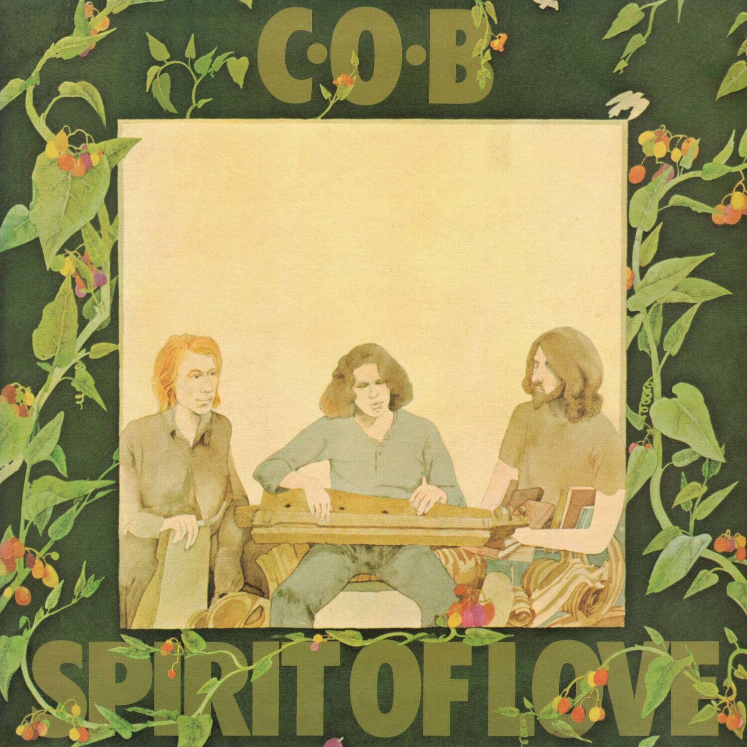 C.O.B. - Spirit of Love - VINYL LP