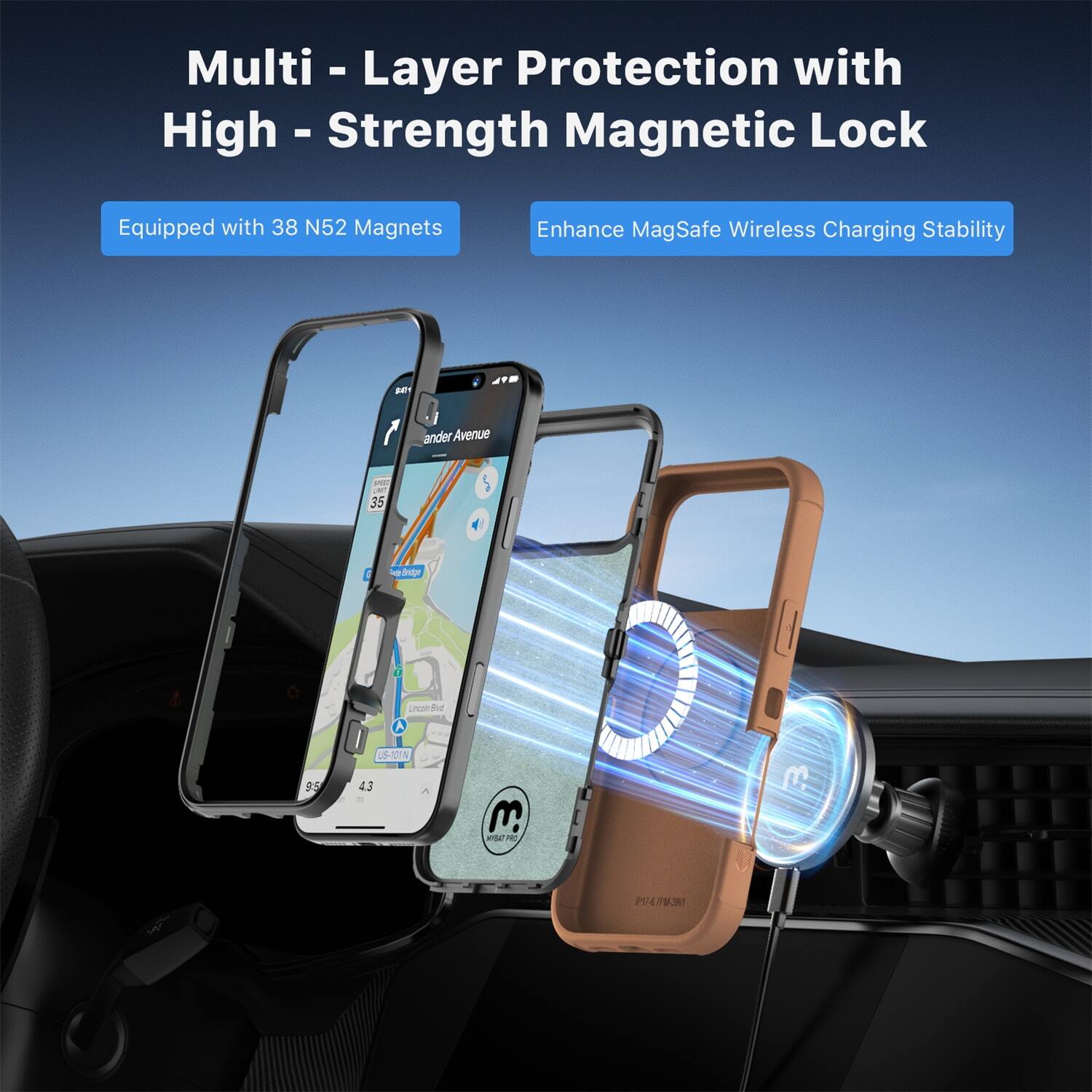 Multi-Layer Protection with High-Strength Magnetic Lock

Equipped with 38 N52 Magnets

Enhance MagSafe Wireless Charging Stability