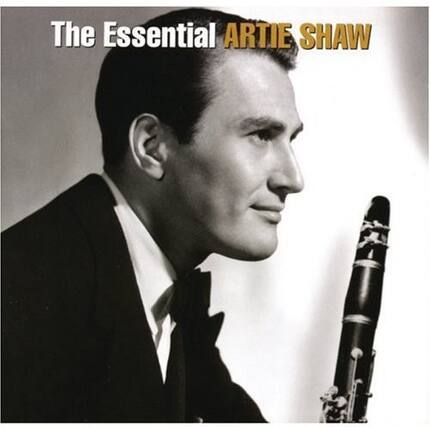 The Essential ARTIE SHAW