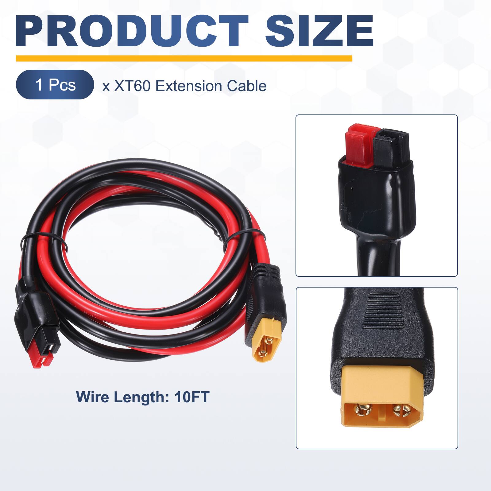PRODUCT SIZE

1 Pcs x XT60 Extension Cable

Wire Length: 10FT