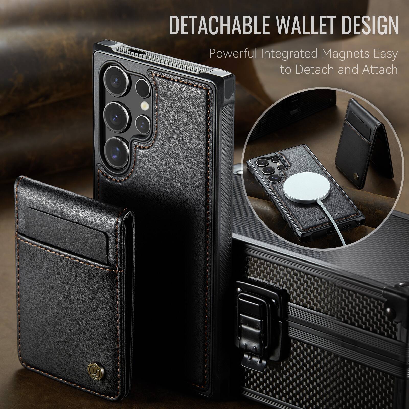 DETACHABLE WALLET DESIGN  
Powerful Integrated Magnets Easy to Detach and Attach