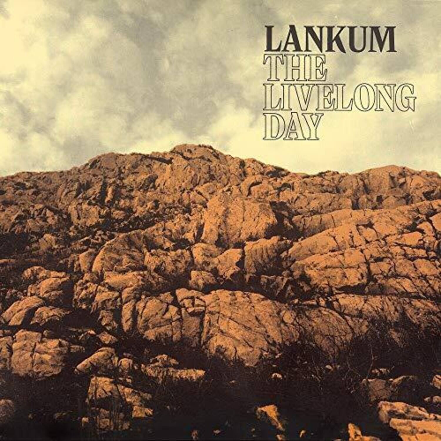 LANKUM  
THE LIVELONG DAY
