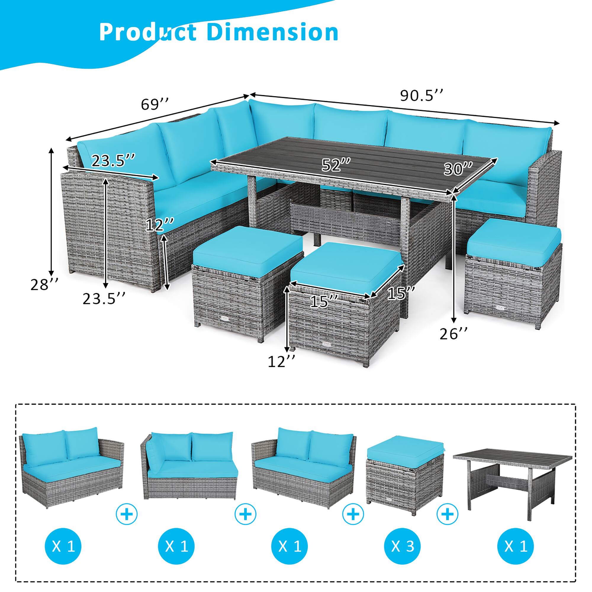 Product Dimension: 69" 90.5" 23.5" 52" 30" 12" 28" 23.5" 15" 15" 26" 12" + + + + X 1 X 1 X 1 X 3 X 1 1