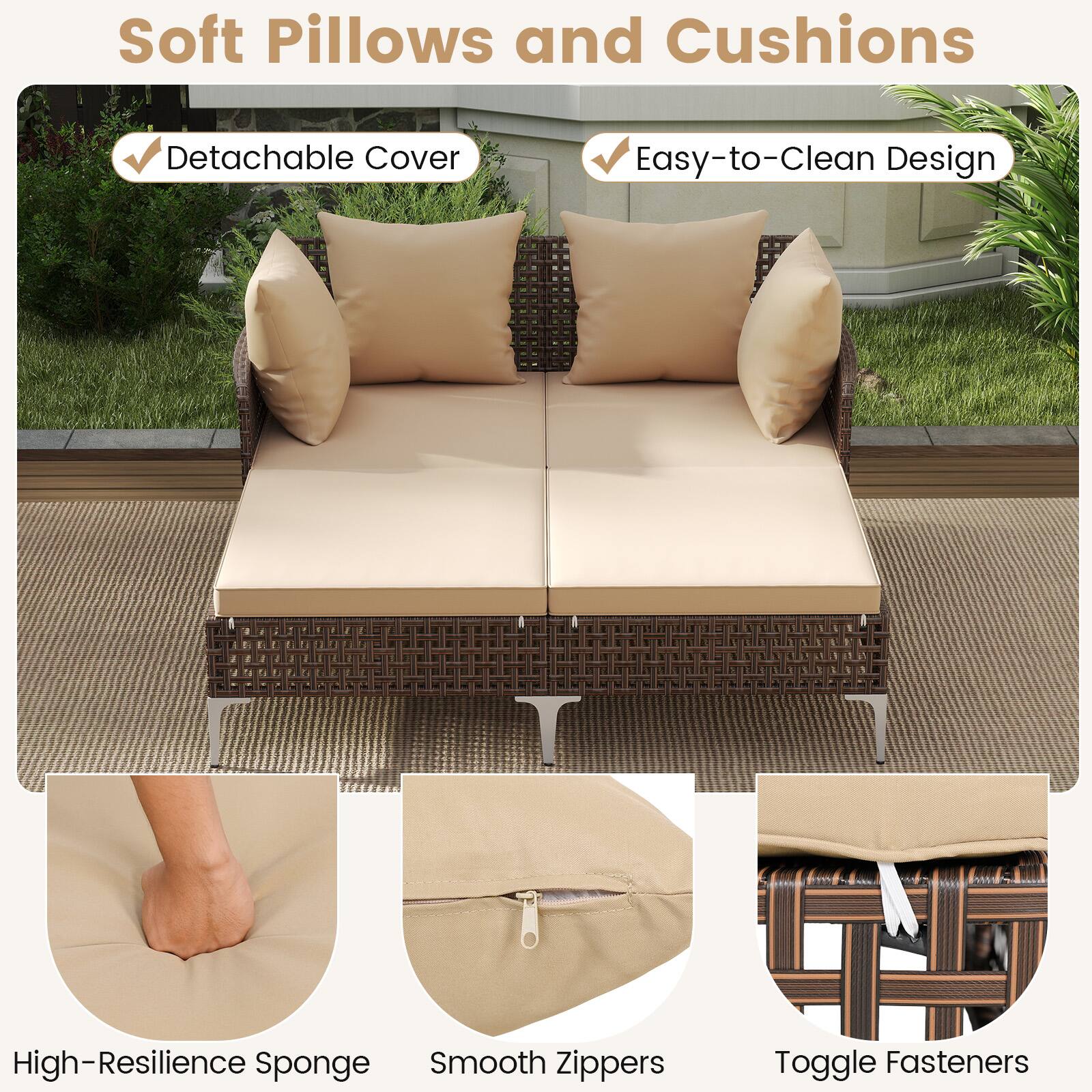 Soft Pillows and Cushions

- Detachable Cover
- Easy-to-Clean Design

- High-Resilience Sponge
- Smooth Zippers
- Toggle Fasteners