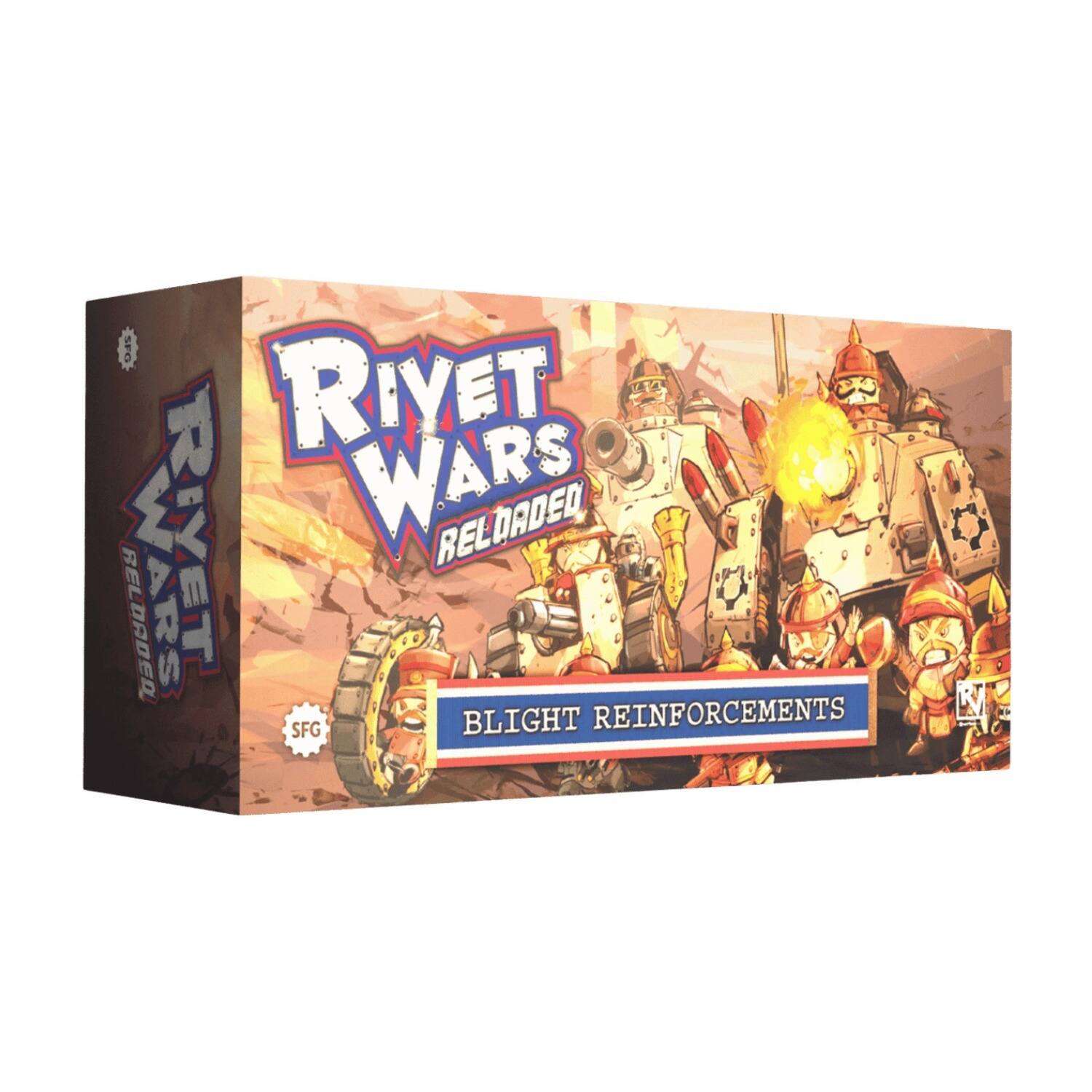 Rivet Wars Reloaded  
Blight Reinforcements  
SFG