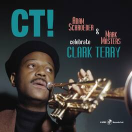 Schroeder,Adam & Masters,Mark - CT! Celebrate Clark Terry - VINYL LP