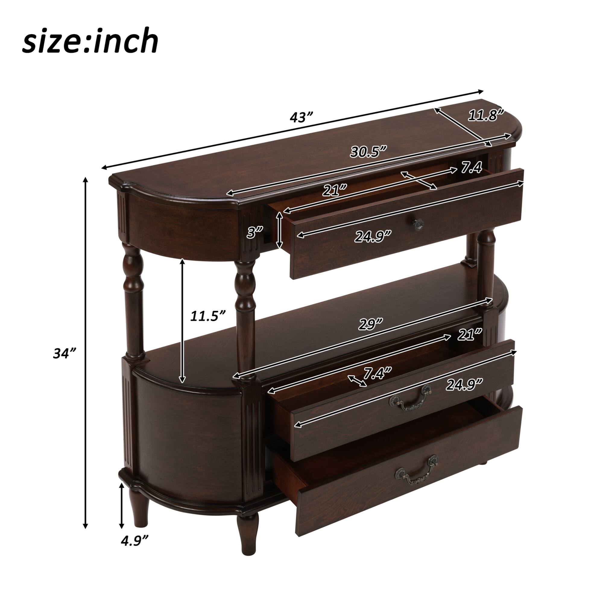 size: inch  
43" 11.8" 30.5" 21" 7.4" 3" 24.9" 34" 11.5" 29" 7.4" 21" 24.9" 4.9"