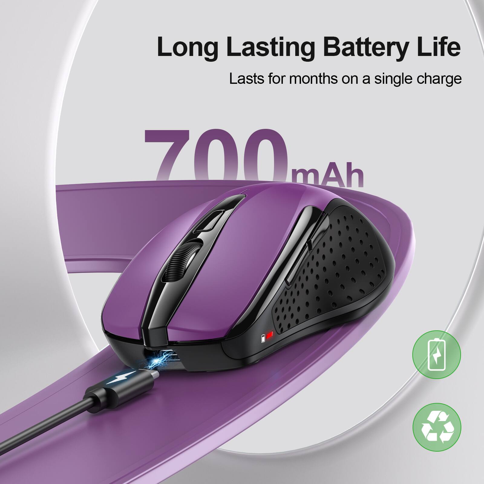 Long Lasting Battery Life  
Lasts for months on a single charge  
700 mAh