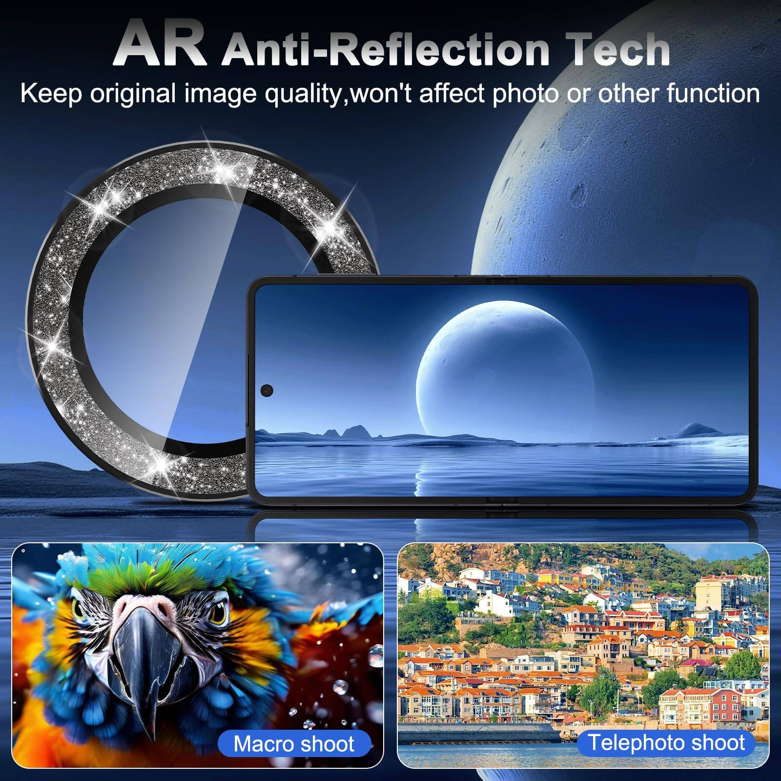 AR Anti-Reflection Tech  
Keep original image quality, won't affect photo or other function  
Macro shoot  
Telephoto shoot