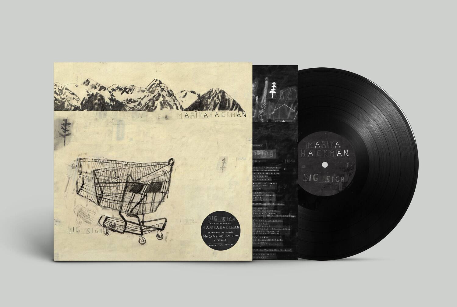 MARIKA HACKMAN

BIG SIGH

The new album by MARIKA HACKMAN  
featuring the singles  
NO CAFFEINE, HANGING  
+ SLIME

MARIKA HACKMAN

BIG SIGH