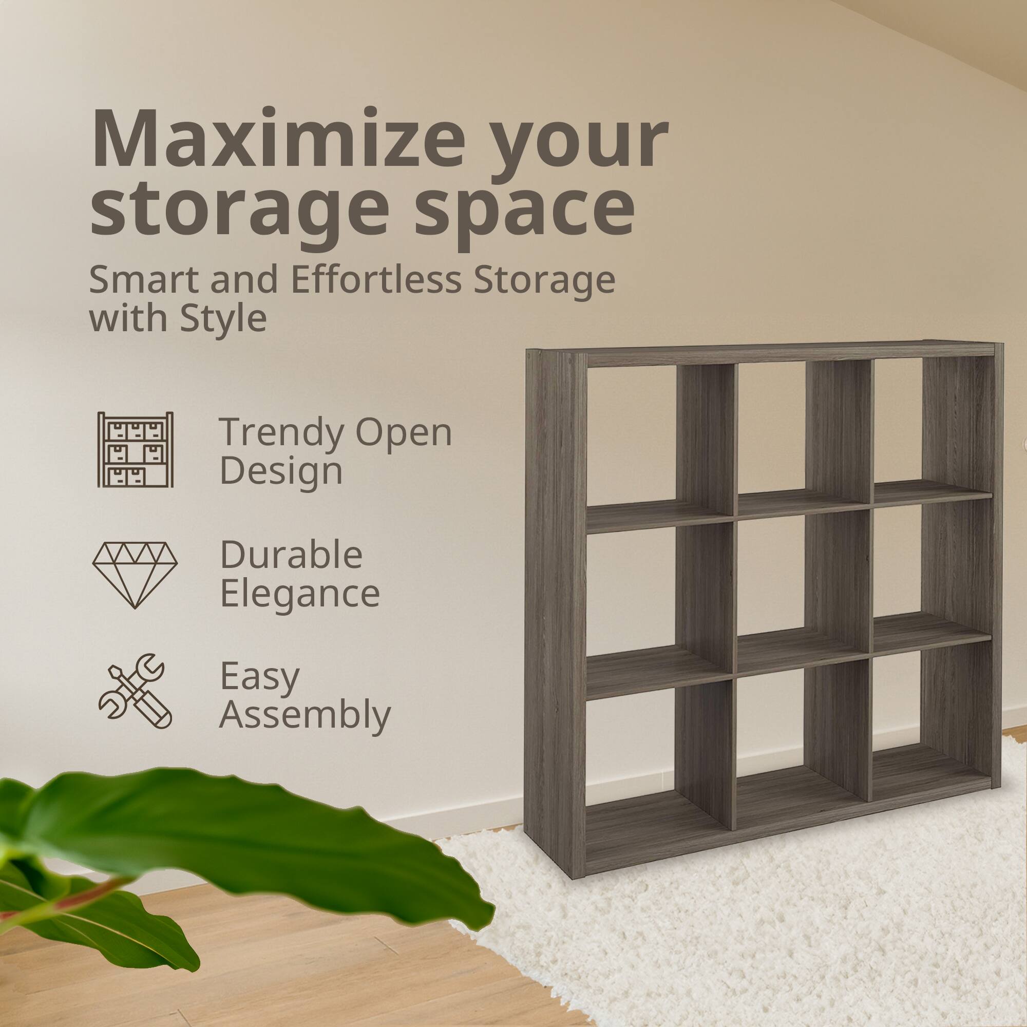 Maximize your storage space  
Smart and Effortless Storage with Style  

Trendy Open Design  
Durable Elegance  
Easy Assembly