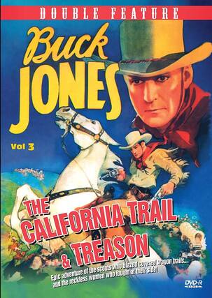 Front. The California Trail / Treason (Buck Jones Western Double Feature Volume 3) - DVD.