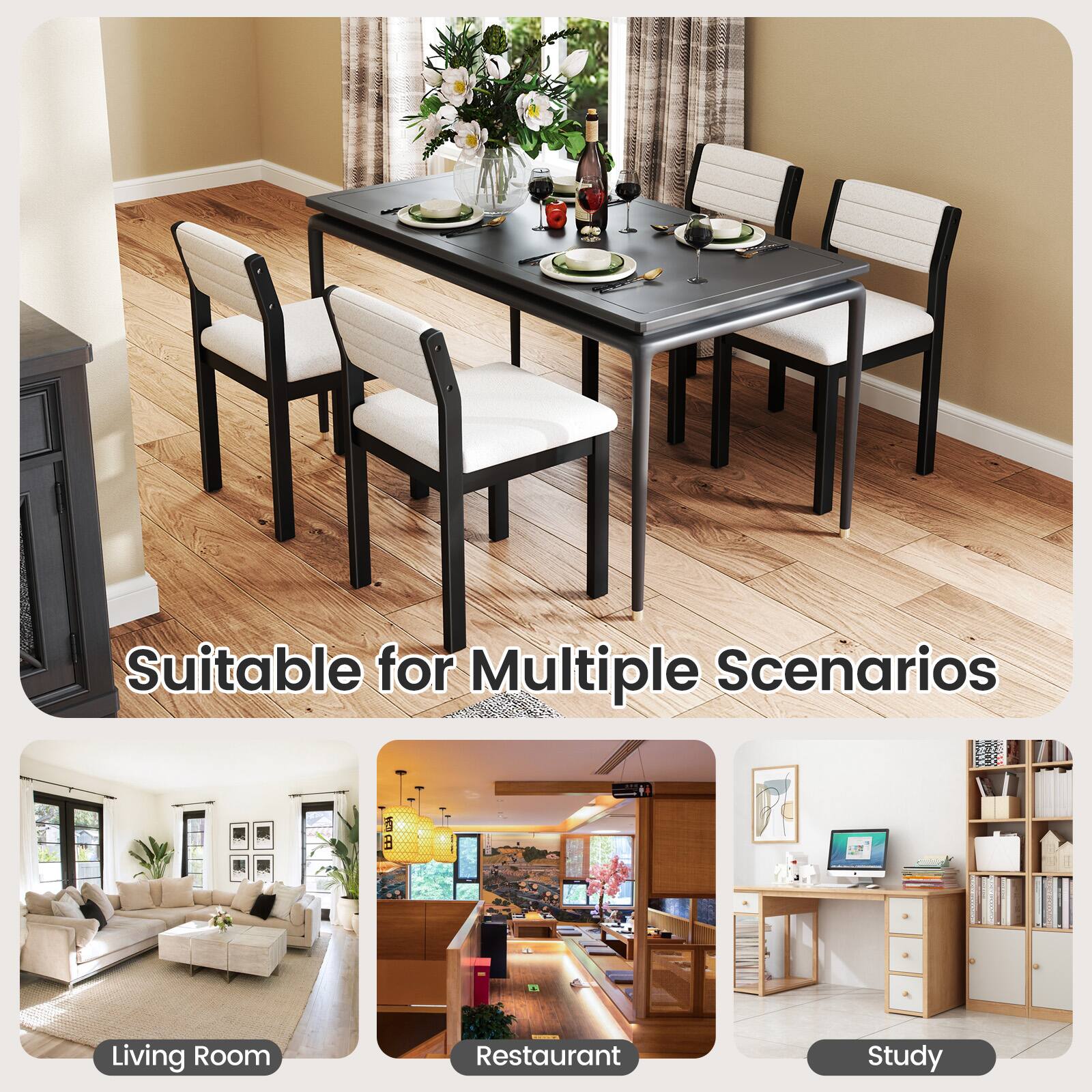 Suitable for Multiple Scenarios

Living Room

Restaurant

Study
