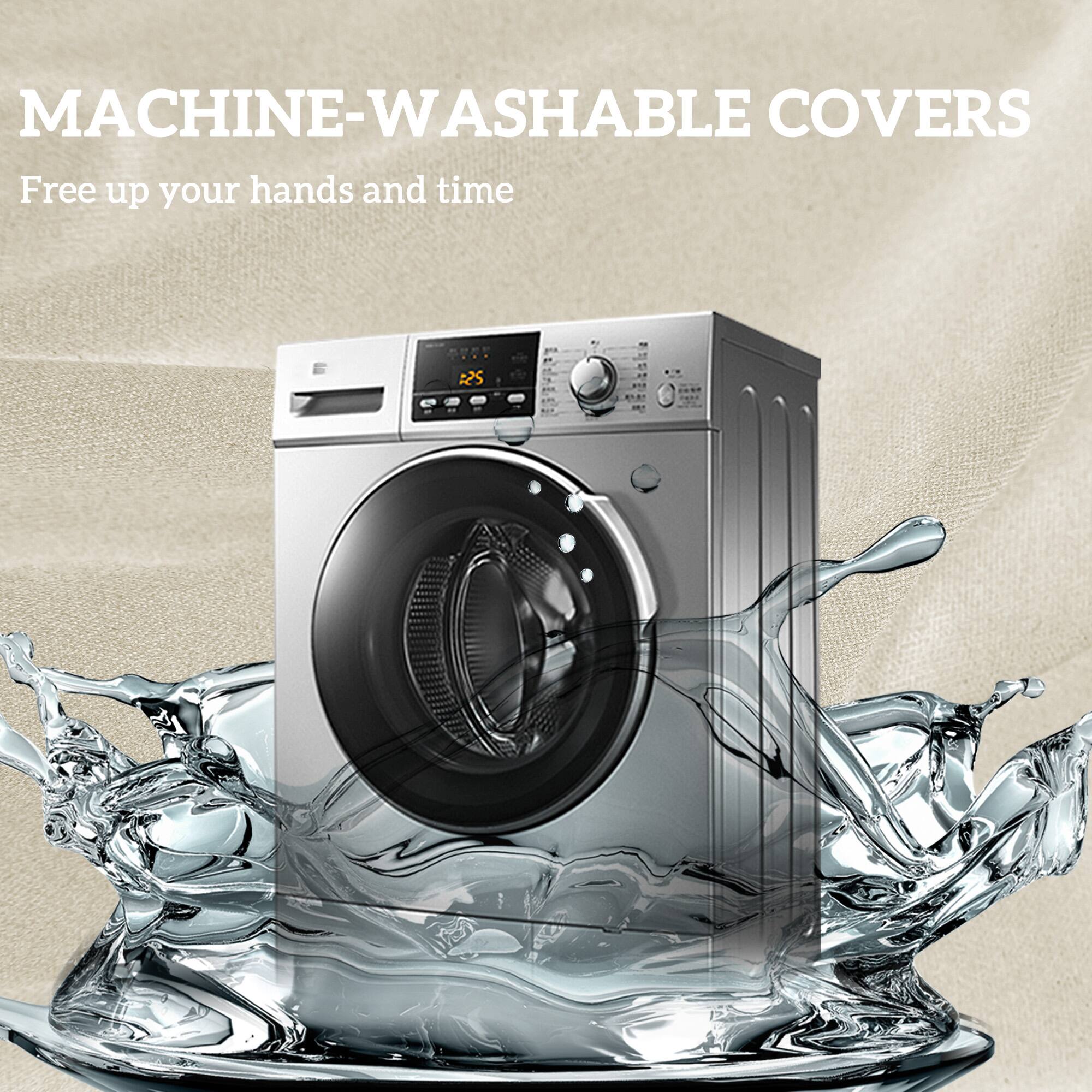 MACHINE-WASHABLE COVERS
Free up your hands and time