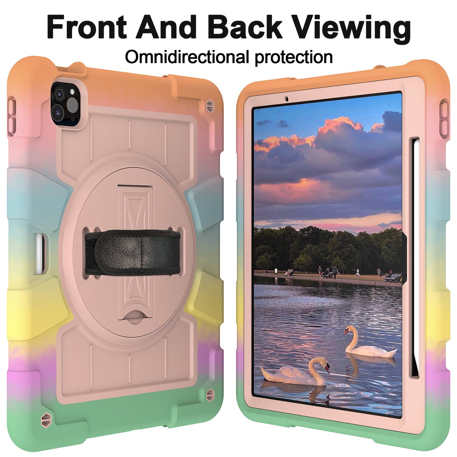 Front And Back Viewing  
Omnidirectional protection