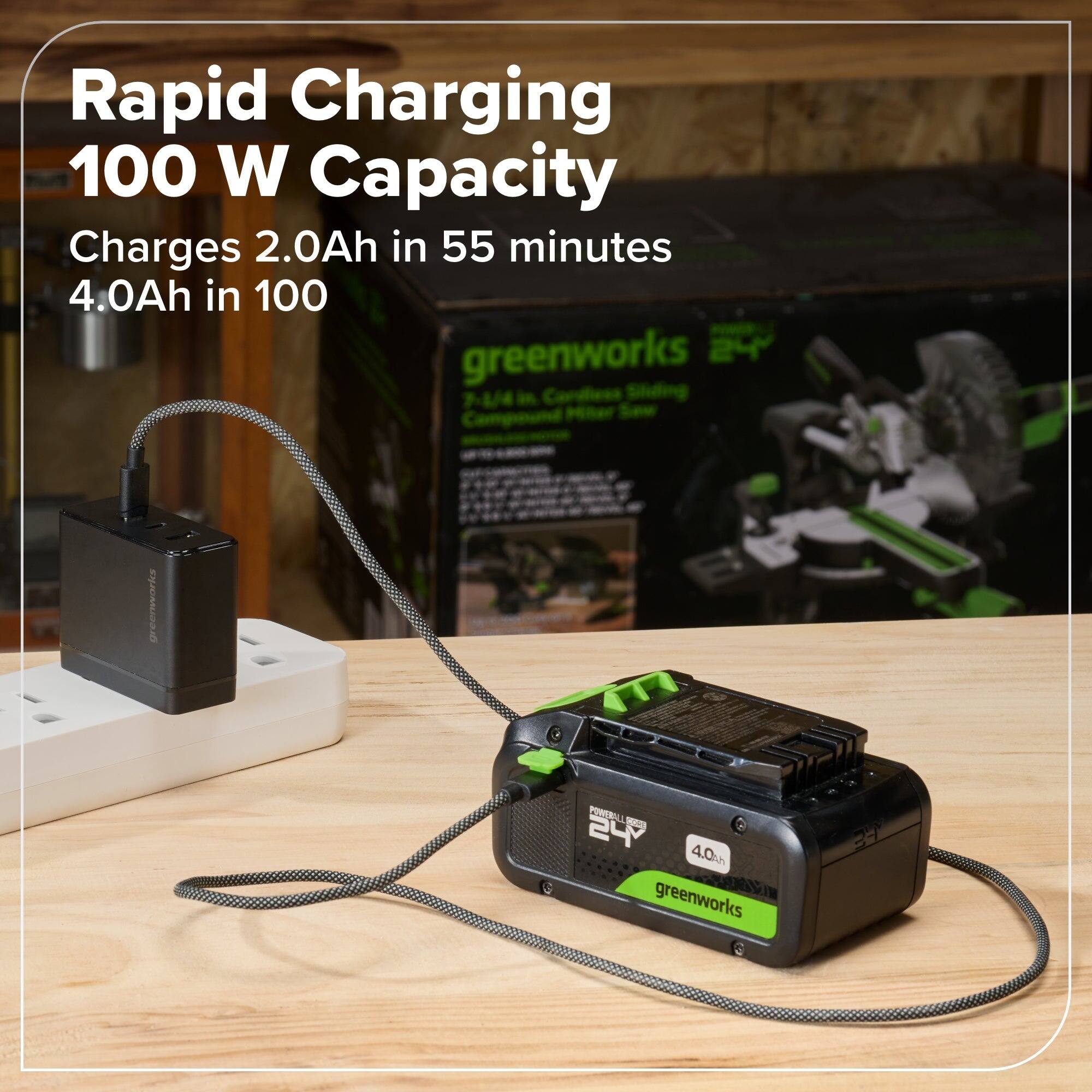 Rapid Charging 100 W Capacity  
Charges 2.0Ah in 55 minutes  
4.0Ah in 100 minutes  

greenworks  
24V  
4.0Ah  
POWERED BY LITHIUM-ION