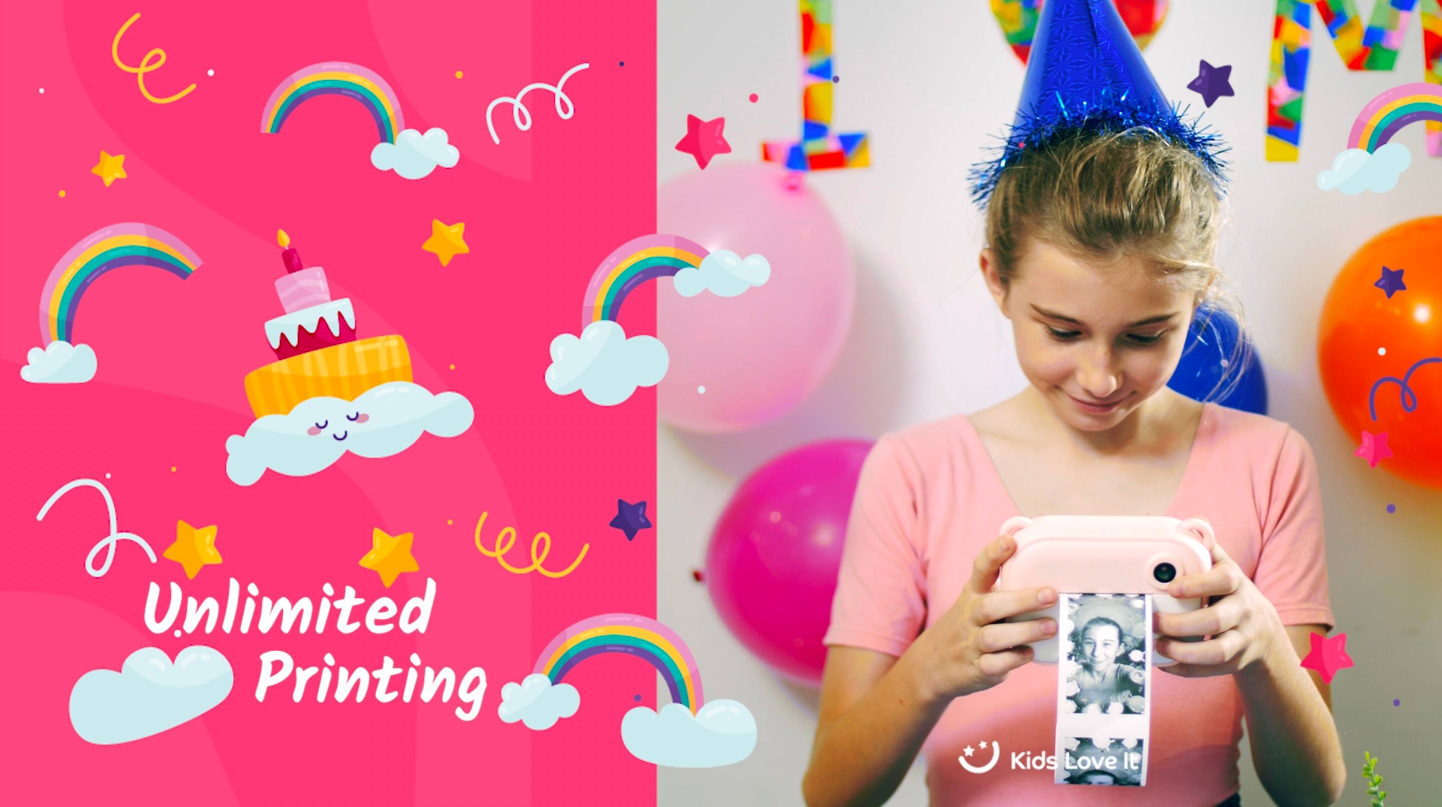 Unlimited Printing  
Kids Love It