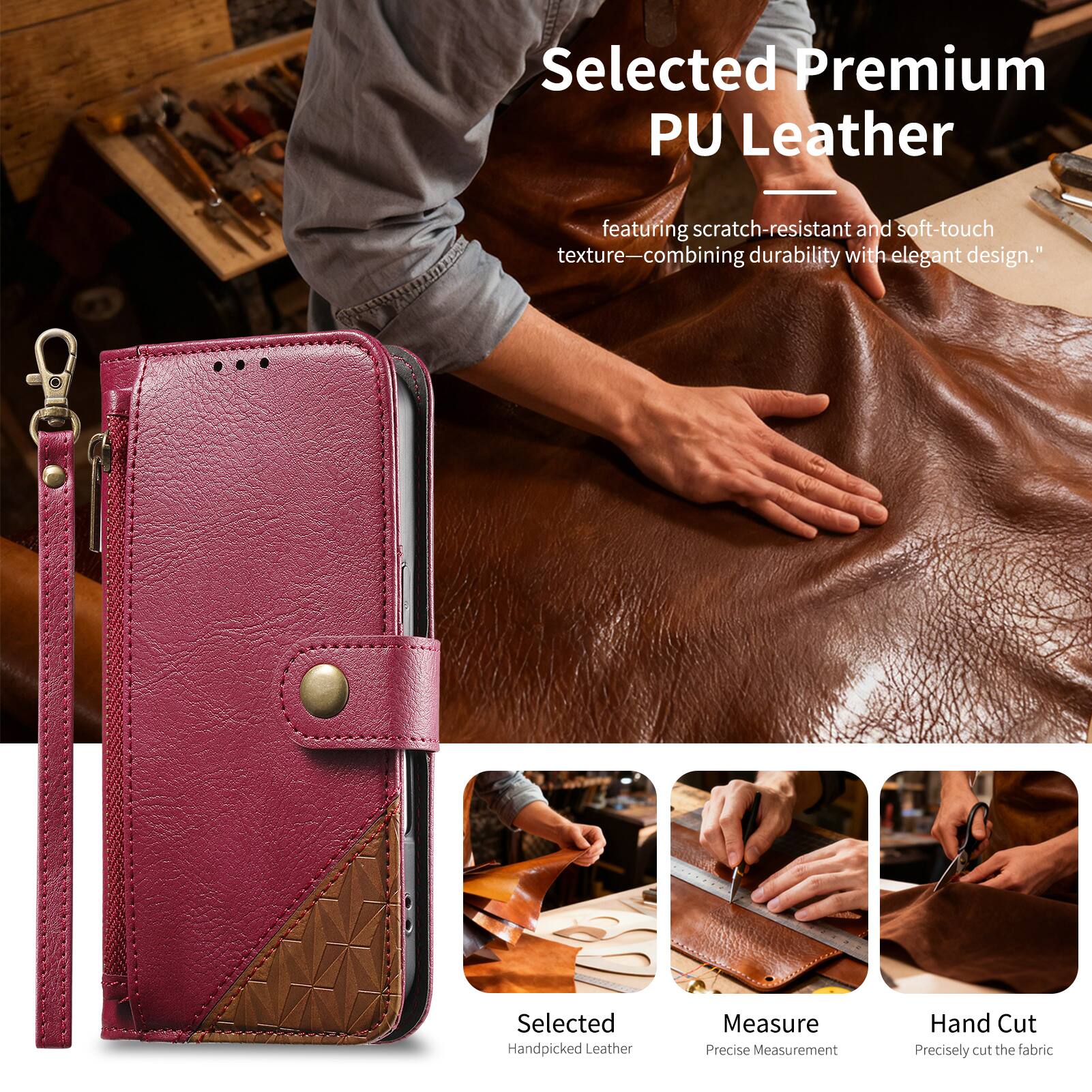 Selected Premium PU Leather - featuring scratch-resistant and soft-touch texture-combining durability with elegant design. Selected Handpicked Leather Measure Precise Measurement Hand Cut Precisely cut the fabric