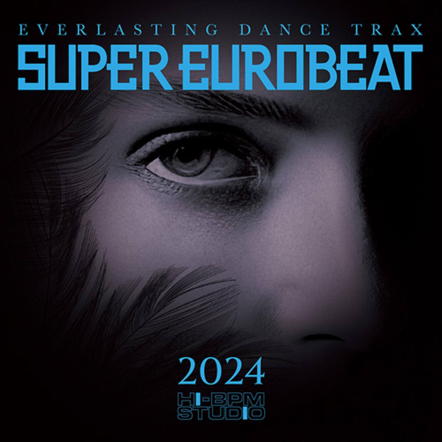 EVERLASTING DANCE TRAX  
SUPER EUROBEAT  

2024  
HI-BPM STUDIO