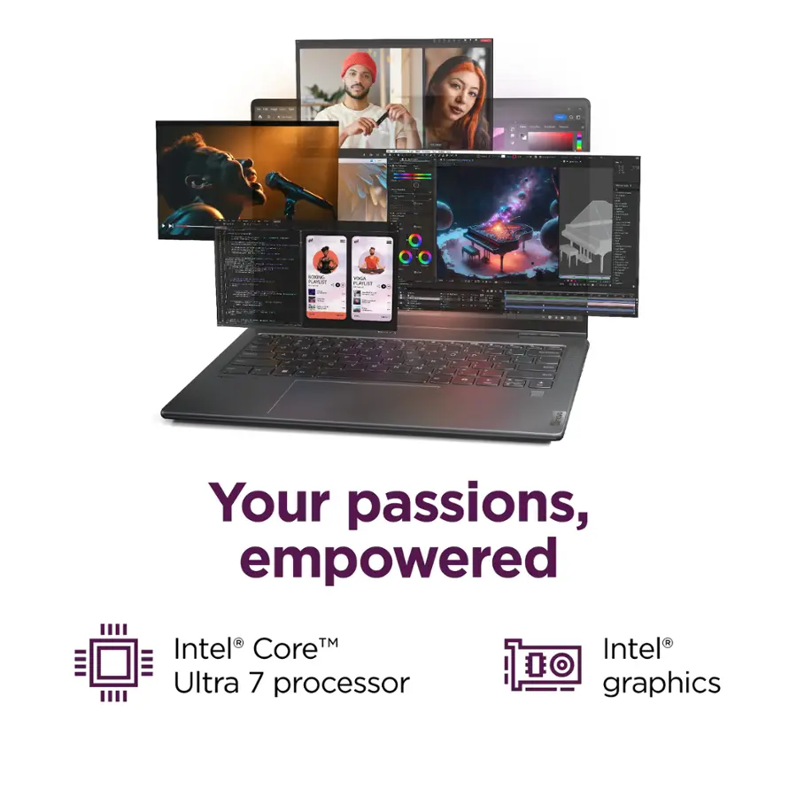 Your passions, empowered. Intel Core i7 Ultra Processor. Intel Iris Graphics.