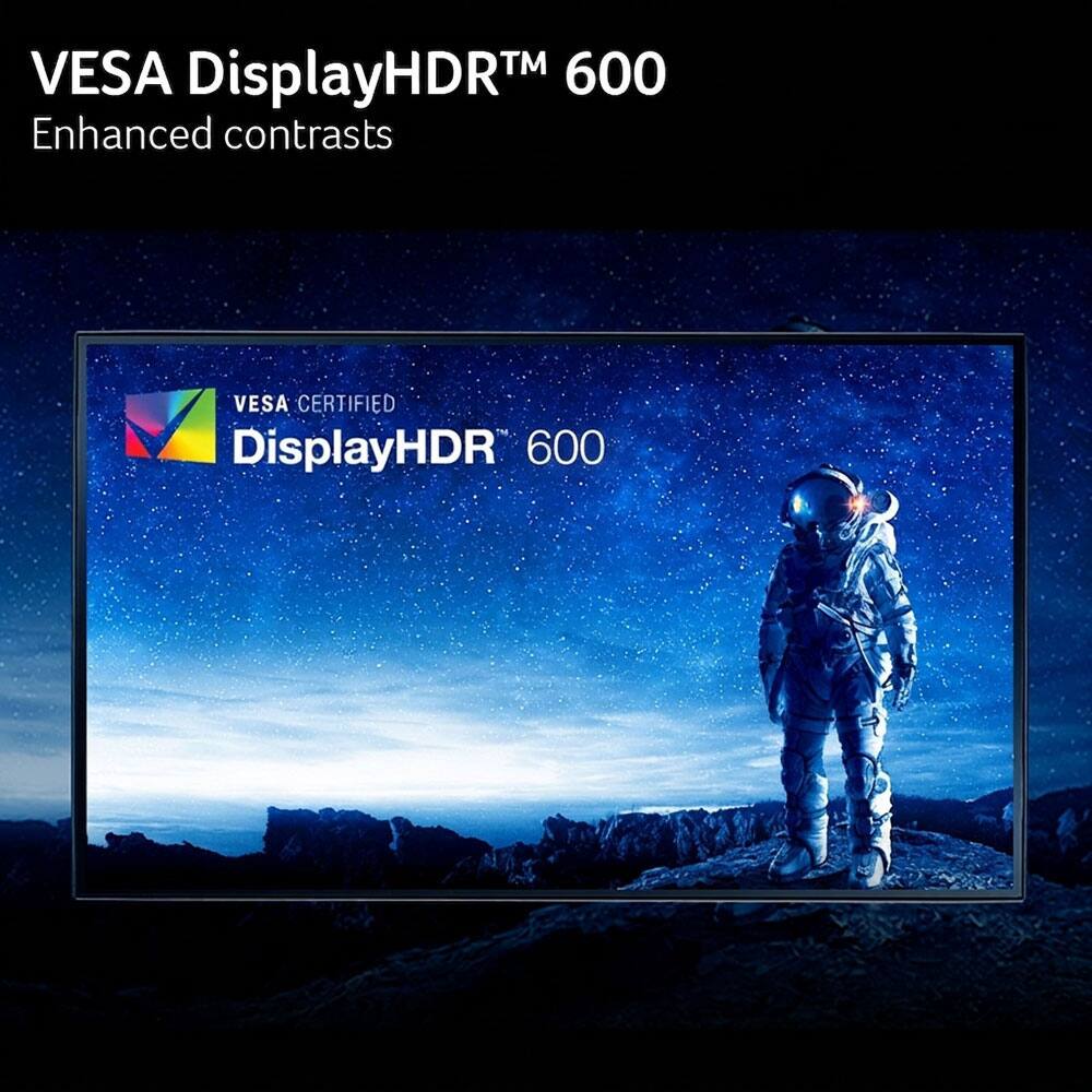 VESATM DisplayHDR™ 600  
Enhanced contrasts  
VESA CERTIFIED DisplayHDR 600