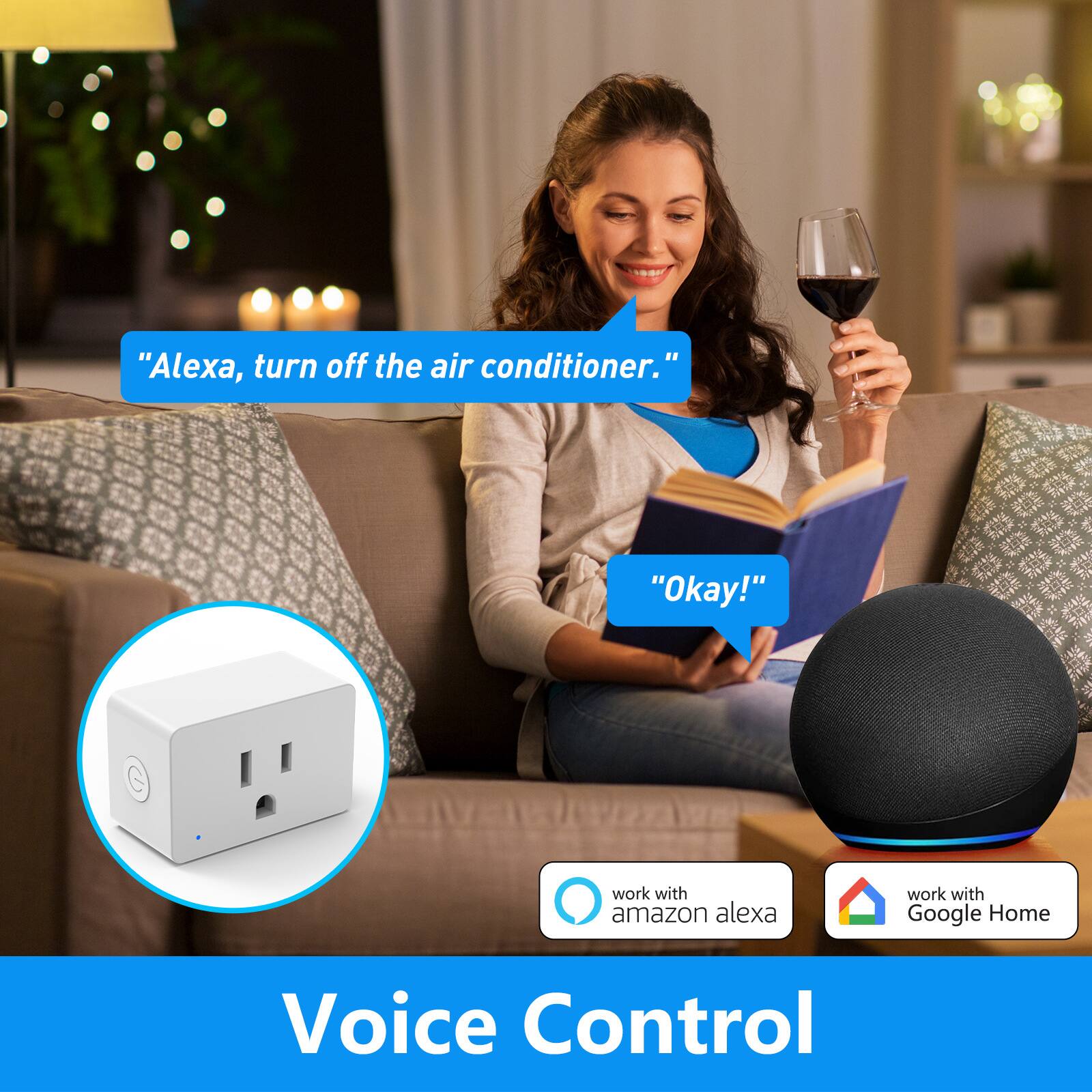 "Alexa, turn off the air conditioner."
"Okay!"
work with amazon alexa
work with Google Home
Voice Control