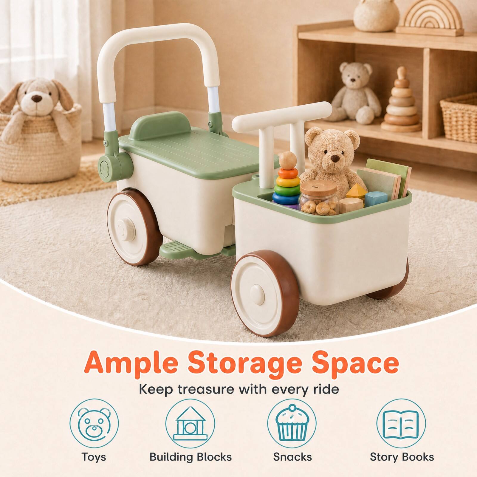 Ample Storage Space  
Keep treasure with every ride

Toys  
Building Blocks  
Snacks  
Story Books