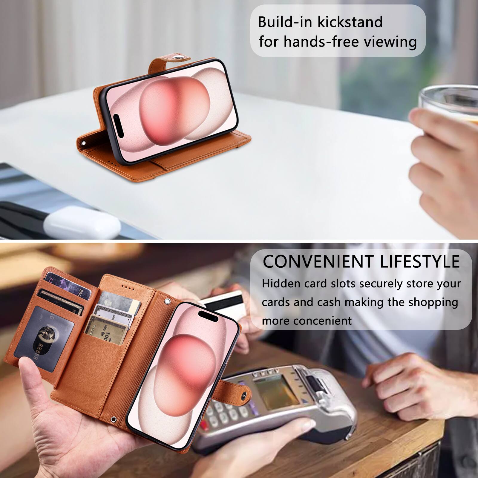 Build-in kickstand for hands-free viewing

CONVENIENT LIFESTYLE
Hidden card slots securely store your cards and cash making the shopping more convenient