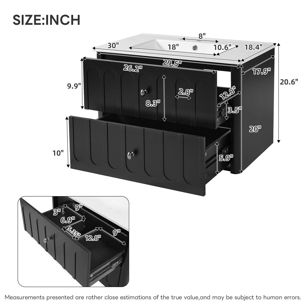 SIZE: INCH  
9.9"  
8" 30" 18" 10.6" 18.4" 29.5" 26.2" 17.9" 20.6" 2.8" 12.8" 8.3" 3.5"  
20"  
10"  
5.9"  
3" 6.9" 5.35" 12.8"  

Measurements presented are rather close estimations of the true value, and may be subject to human errors.