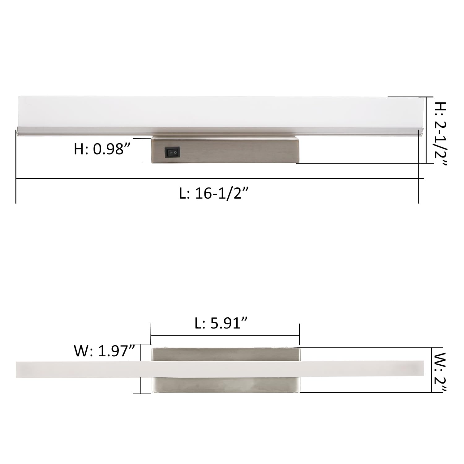 H: 0.98"  
L: 16-1/2"  
H: 2-1/2"  
W: 1.97"  
L: 5.91"  
W: 2"