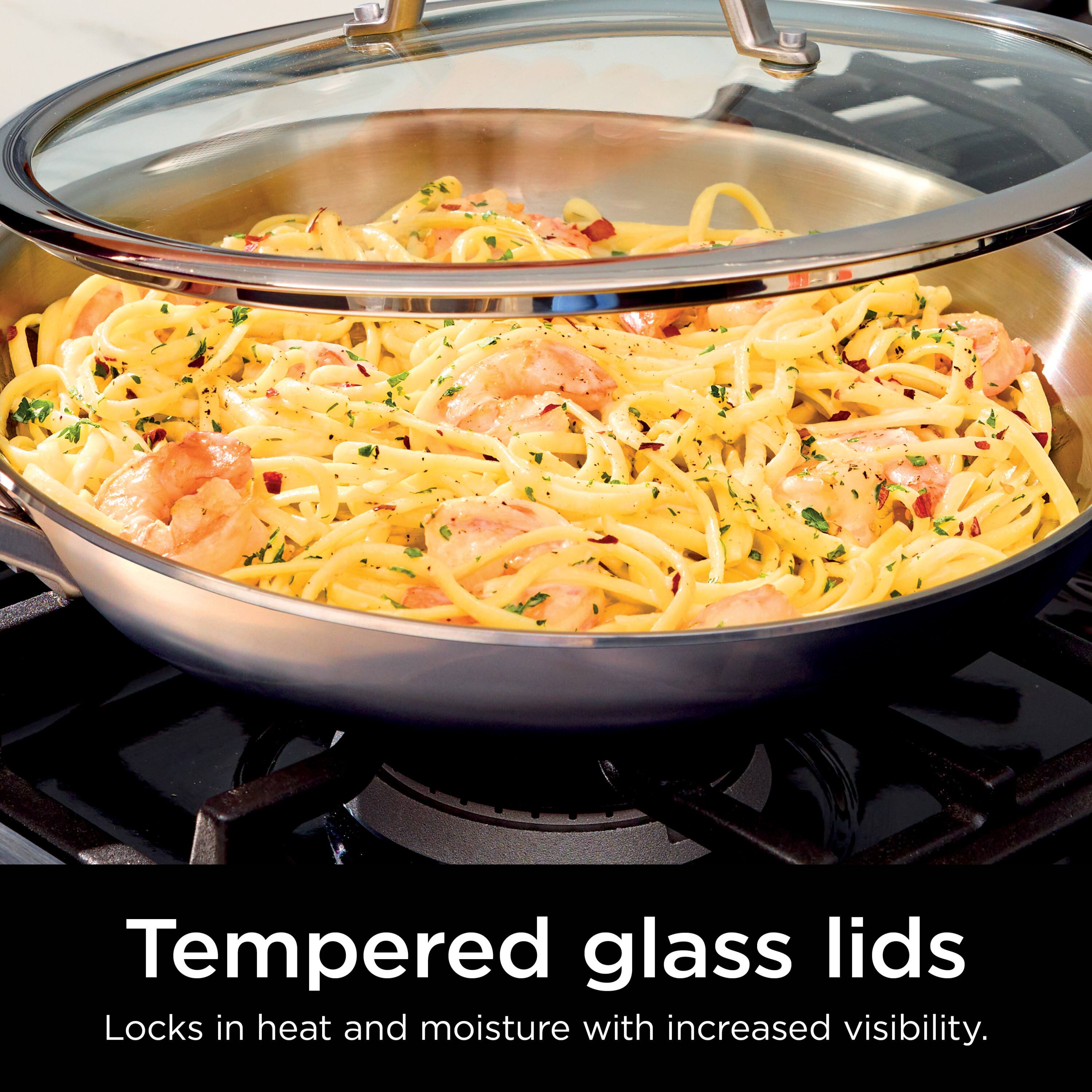 Tempered glass lids  
Locks in heat and moisture with increased visibility.