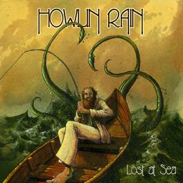 Howlin Rain - Lost at Sea: Rarities, Outtakes and Other Tales from the Deep - VINYL LP