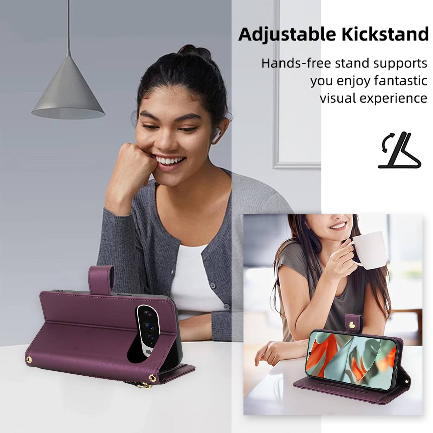 Adjustable Kickstand  
Hands-free stand supports you enjoy fantastic visual experience