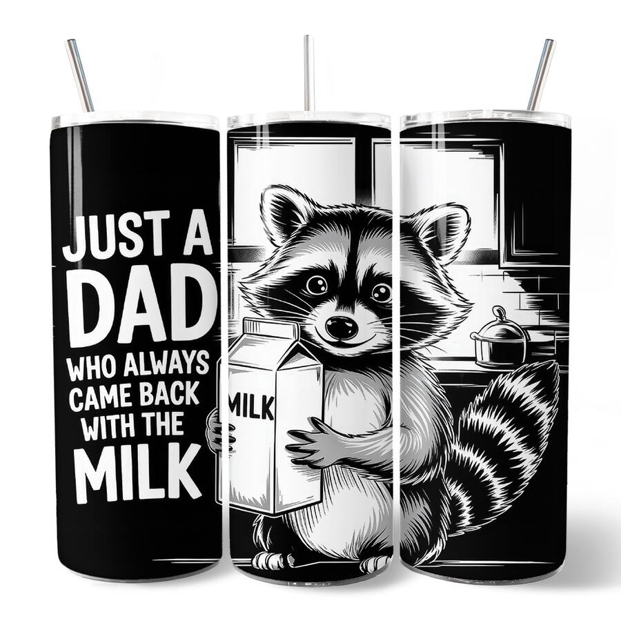 Dad Raccon OrnamentallyYou Just A Dad Who Always Came Back With The Milk Funny ...