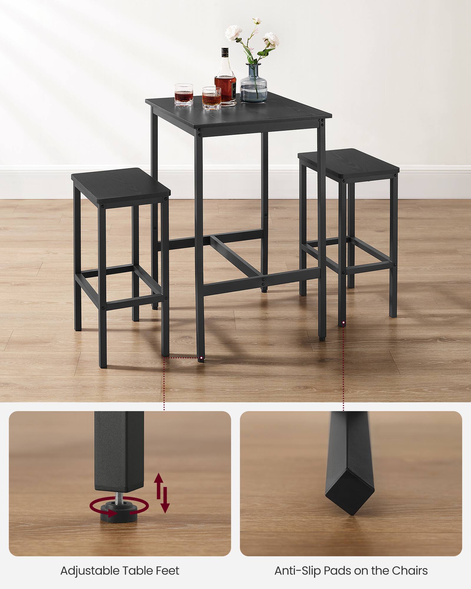 Adjustable Table Feet  
Anti-Slip Pads on the Chairs