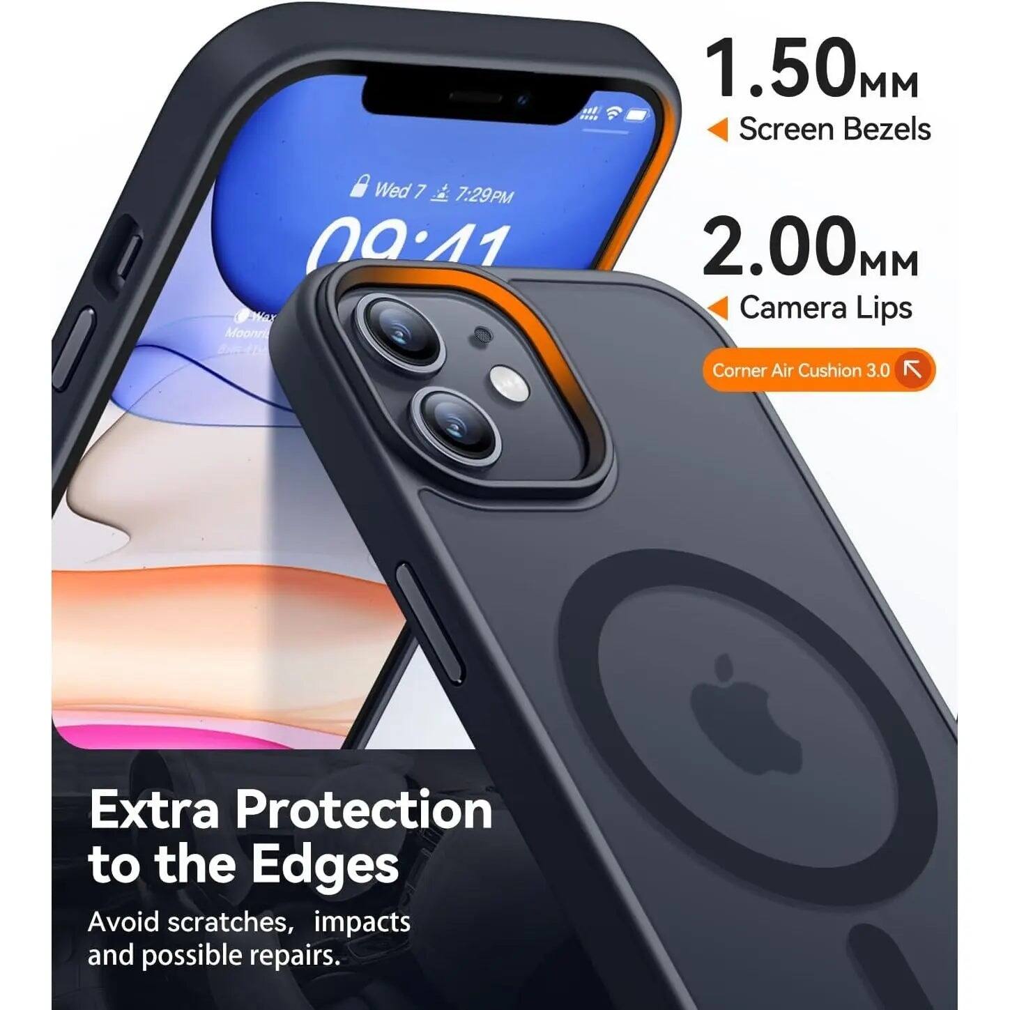 1.50MM Screen Bezels  
Wed 7 7:29PM 09:11  
2.00MM Camera Lips  
Corner Air Cushion 3.0  
Extra Protection to the Edges  
Avoid scratches, impacts and possible repairs.