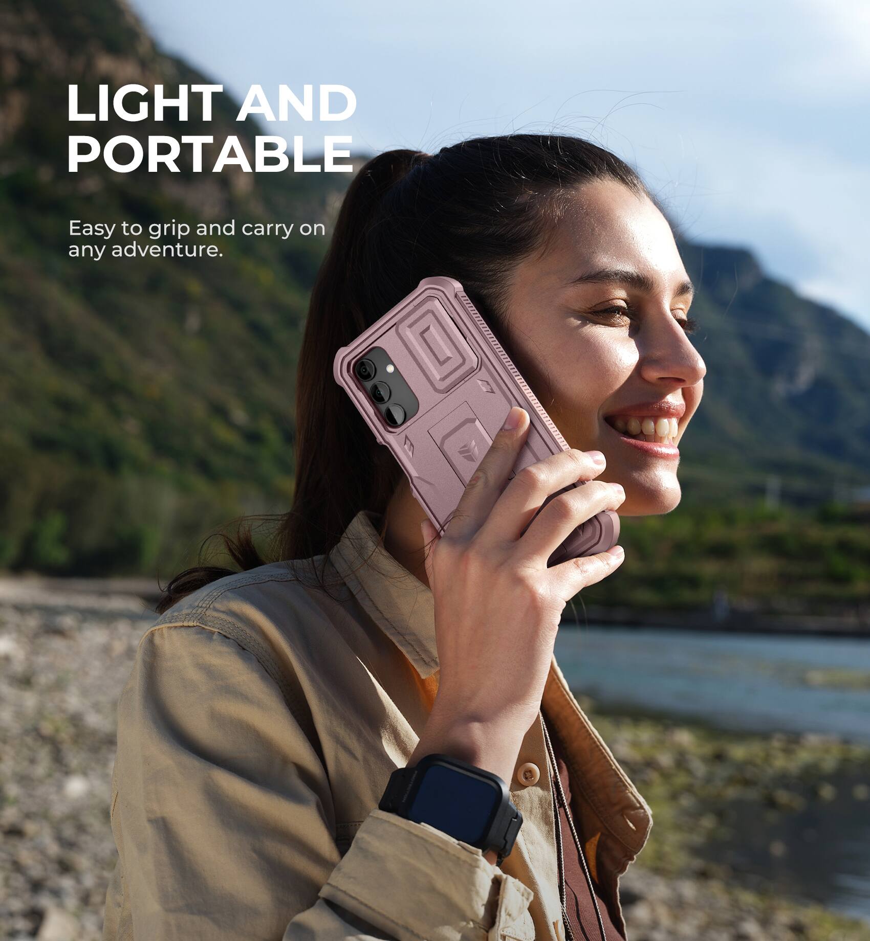 LIGHT AND PORTABLE
Easy to grip and carry on any adventure.