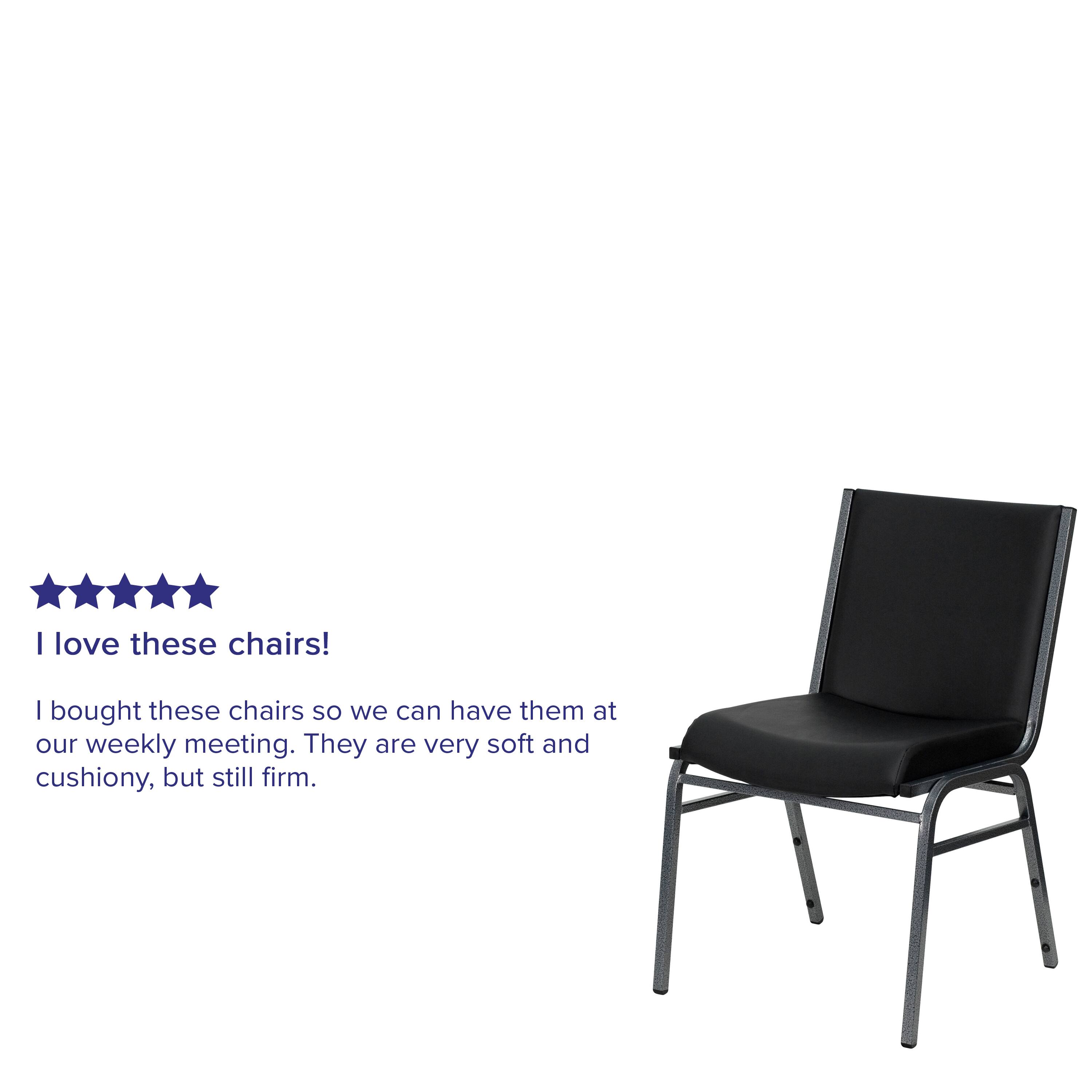 I love these chairs!  
I bought these chairs so we can have them at our weekly meeting. They are very soft and cushiony, but still firm.