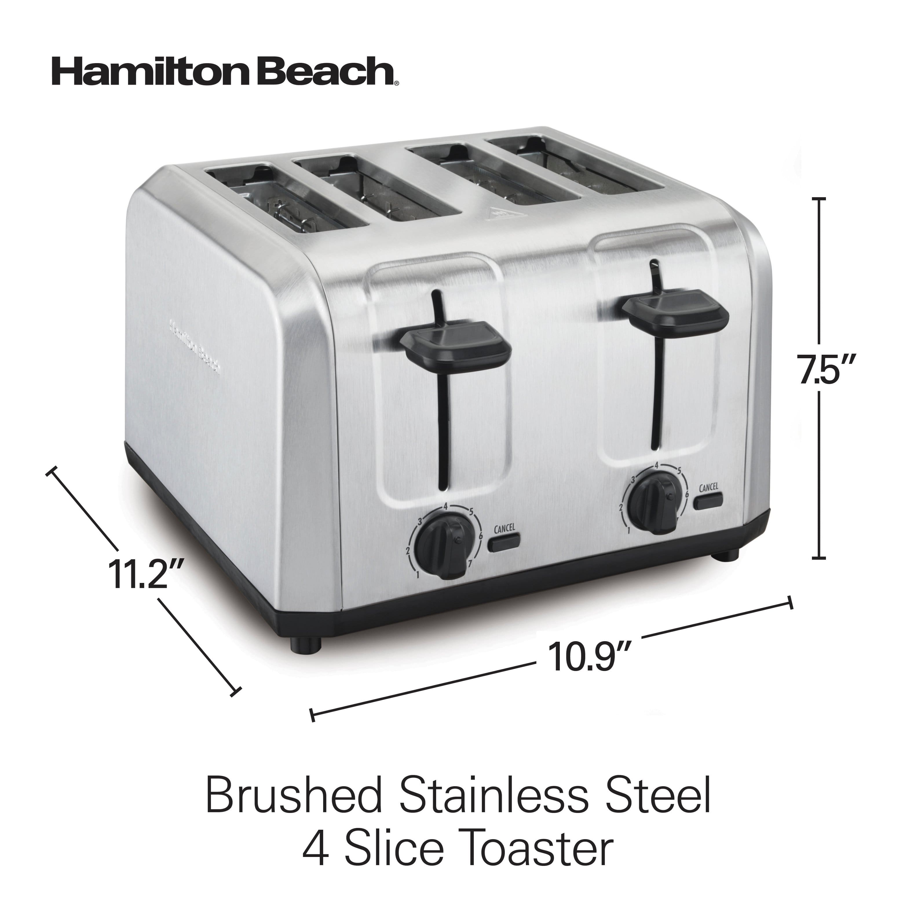 Hamilton Beach
7.5" x 11.2" x 10.9"
Brushed Stainless Steel 4 Slice Toaster
