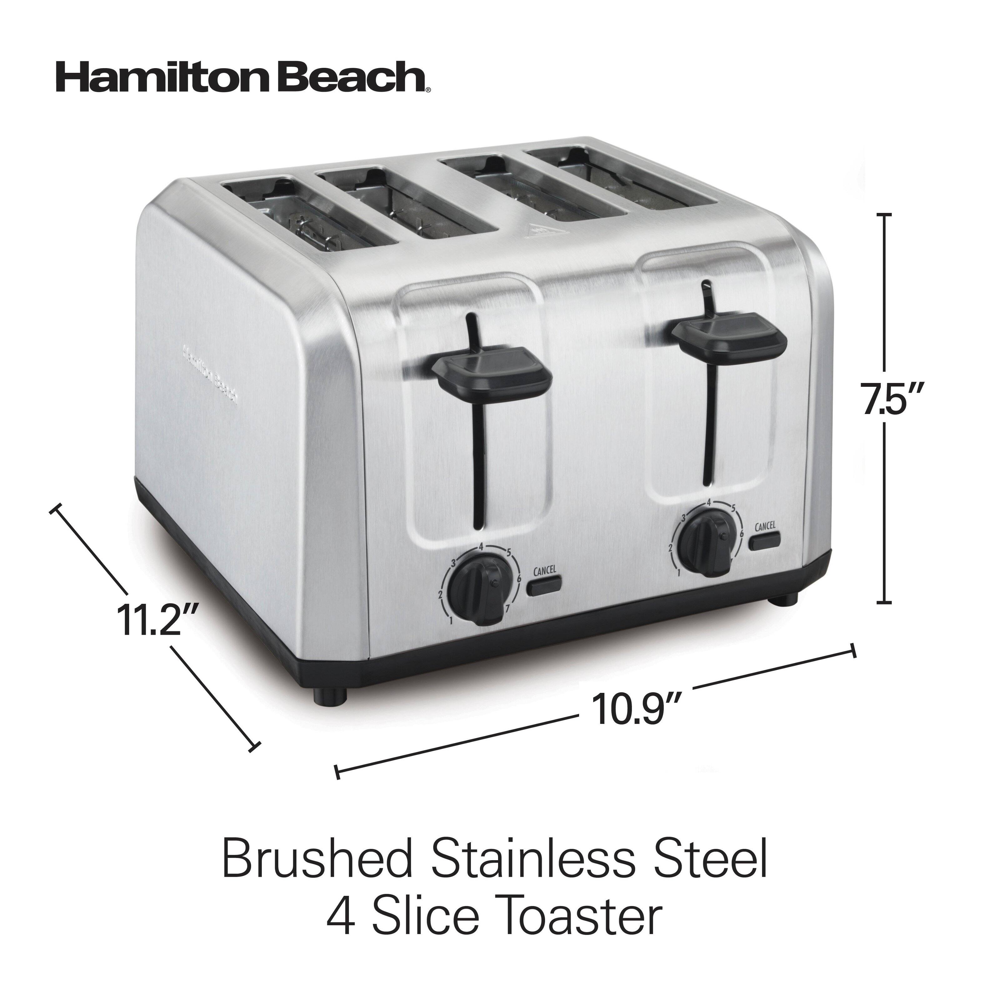 Hamilton Beach  
7.5" x 11.2" x 10.9"  
Brushed Stainless Steel 4 Slice Toaster