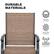 DURABLE MATERIALS
- Weather-resistant
- Breathable Textilene
- Quick-dry