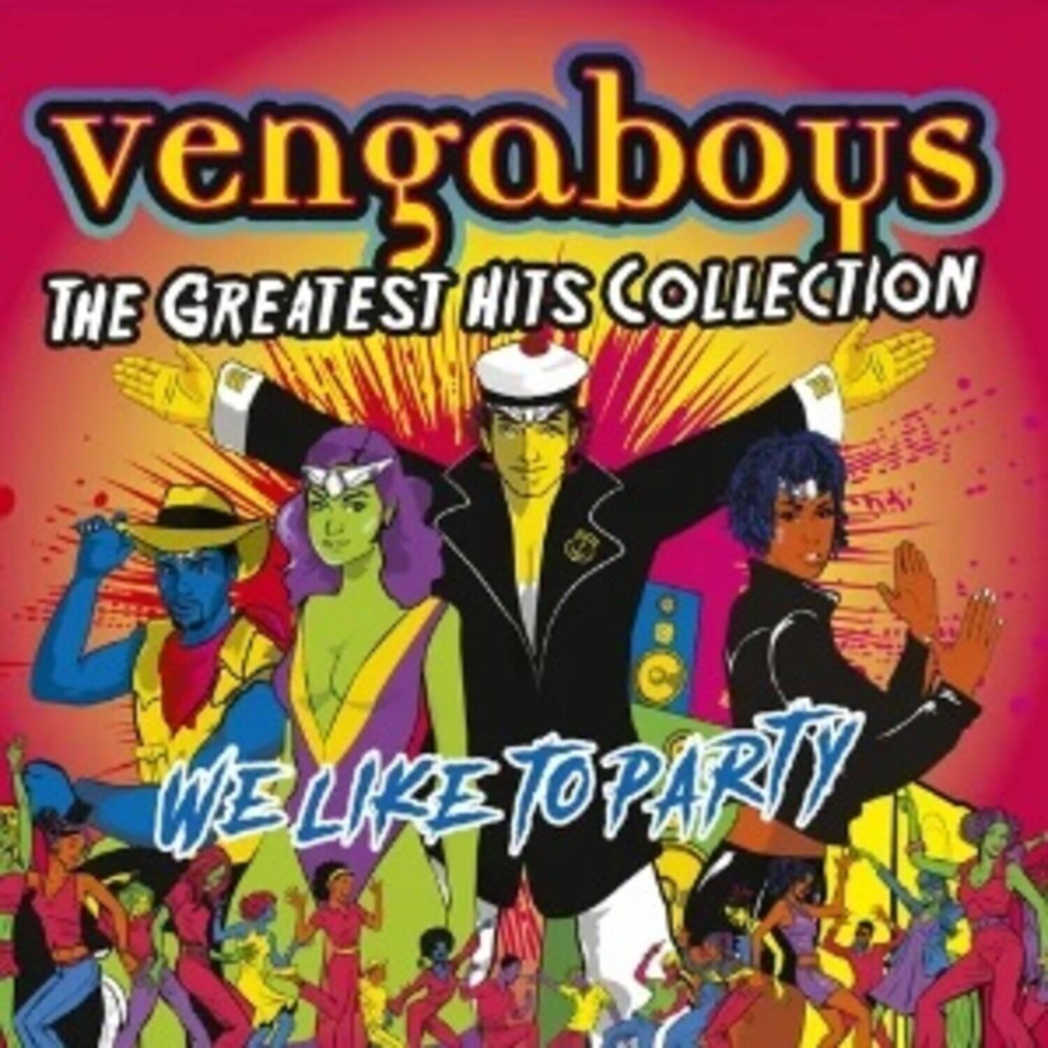 Vengaboys  
The Greatest Hits Collection  
We Like to Party